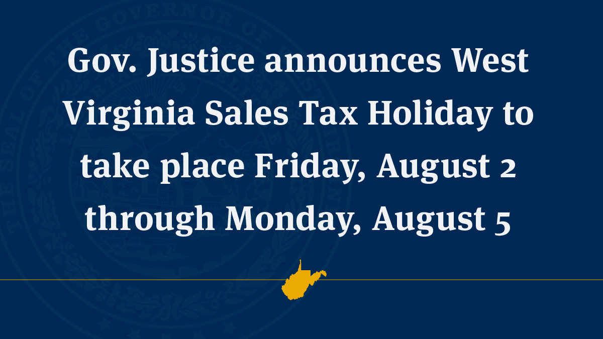 Gov. Justice announces West Virginia Sales Tax Holiday to take place